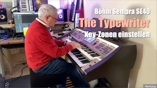 Böhm Sempra - "The Typewriter" - Key-Zonen einstellen # 003