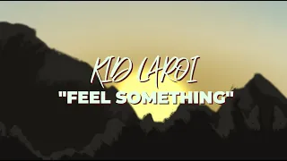 The Kid LAROI, Marshmello - FEEL SOMETHING (Lyric Video) ft. Marshmello