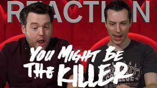 You Might be the Killer - Trailer Reaction