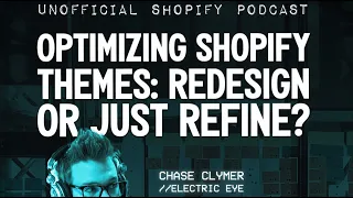 Optimizing Shopify Themes: Redesign or Just Refine?