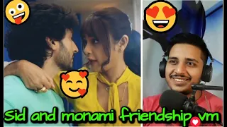Sid and monami friendship vm reaction by Rizwan Shiekh - #sidandmonamifriendshipscene #ziddidil