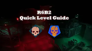 GTFO: R6B2 Quick Level Guide