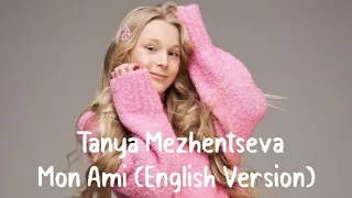 Tanya Mezhentseva - Mon Ami (Wersja Angielska) /Tłumaczenie PL