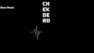 Xpert-Chekderd(Slowed and reverb)(+Lyrics)