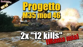 WOT: Progetto M35 mod 46, 2 x 12 kills game, Paris, Redshire, WORLD OF TANKS