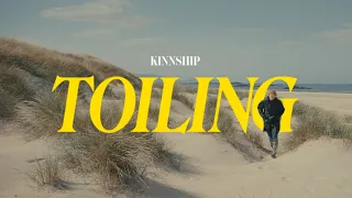 Kinnship - Toiling (Official Video)