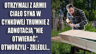 Otrzymali z armii ciało syna w cynkowej trumnie z adnotacją "nie otwierać", otworzyli - zbledli...