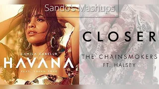 Closer, Havana… (MASHUP) - The Chainsmokers vs. Camila Cabello & Young Thug