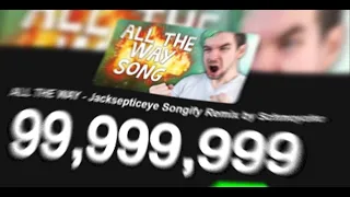 ALL THE WAY - Jacksepticeye Songify Remix by Schmoyoho (From 0  to 100 Million views)