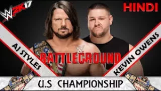 Aj styles vs Kevin owens ( battleground ) us championship 2017