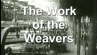 "The Work of the Weavers" documentary