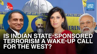 Is Indian State-Sponsored Terrorism A Wake-Up Call For The West? | Nadia Naqi | Dawn News English