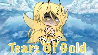 Tears of gold • GLMV • Gacha Life Music Video