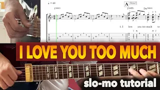 I LOVE YOU TOO MUCH guitar tab tutorial fingerstyle lesson