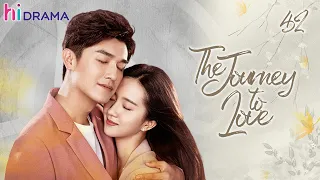 END【ENG SUB】EP42 The Journey to Love | Yang Xuwen, Xu Lingyue, Fu Xinbo | HiDrama