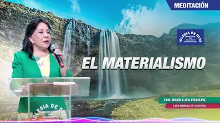 El Materialismo, meditación realizada por Hna. María Luisa Piraquive - IDMJI