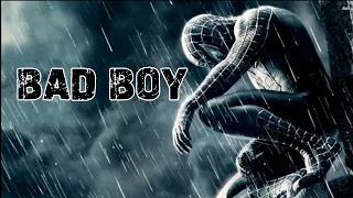 Spider-Man || Bad Boy - (Song)