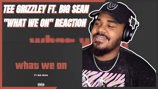 Tee Grizzley - What We On (feat. Big Sean) [Official Audio] REACTION