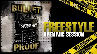 Bulletproof Sunday Live Talk: Freestyle Open Mic Session