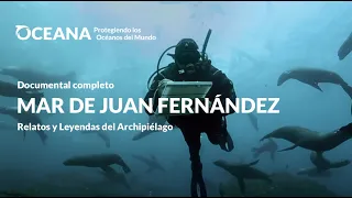 Mar de Juan Fernández, Relatos y Leyendas del Archipiélago - Documental Completo