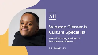 Culture Specialist, Speaker, Winston Clements- Authentic Inclusion & Support Every Step of the Way