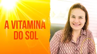 A vitamina D do Sol