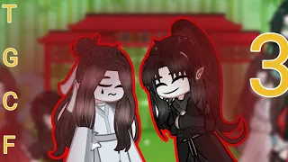 TGCF reacts.../part 3///Благословение Небожителей/часть3