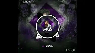 ENILLA_ENILLA_KANNADA_DJ_REMIX__DANCE_MIX_DJ_MANOJ #MANI DJS