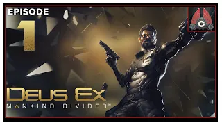 CohhCarnage Plays Deus Ex: Mankind Divided (2022 Playthrough) - Episode 1