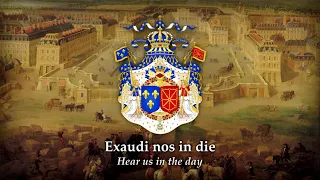 Domine salvum fac Regem (Lord, save the King; 1515) De facto Anthem • Kingdom of France (987–1792)