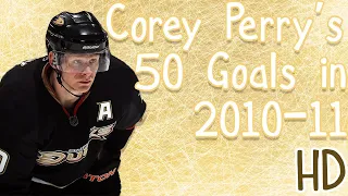 Corey Perry's 50 Goals in 2010-11 (HD) (Rocket Richard Season)