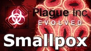 Plague Inc: Official Scenarios - Smallpox (Mega Brutal)