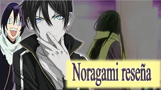 Noragami  ánalisis sin spoiler || reseñas de anime