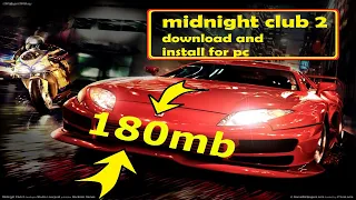 *MIDNIGHT CLUB 2* download and install in 186mb only.