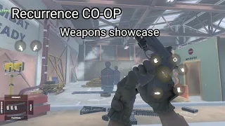 Recurrence CO-OP / weapons showcase