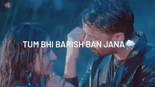 Baarish ban jana status | Barish ban jana whatsapp status | Barish ban jana song status