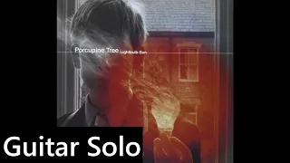 Porcupine Tree - Lightbulb Sun [Guitar Solo]