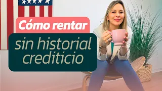 Asesórate para rentar sin crédito en EEUU/Parte 2