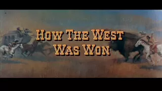 How the West Was Won (1962) - Alfred Newman and Ken Darby