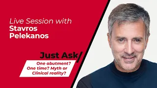 One abutment? One time? Myth or clinical reality? w/ Stavros Pelekanos