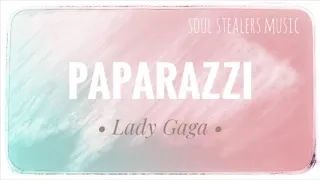 🌻 paparazzi (lyrics) | lady gaga | soul stealers music 🌻