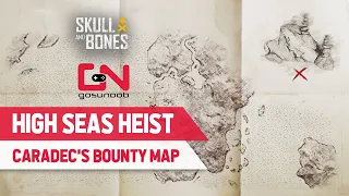 How to Do High Seas Heist in Skull and Bones - Caradec's Bounty Map Location