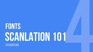 Scanlation 101 EP 4 - Fonts