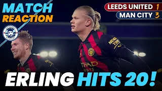 HAALAND HITS 20 GOALS! | Leeds United 1-3 Man City | MATCH REACTION