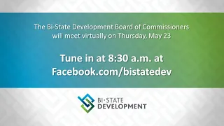Bi-State Development Board of Commissioners - Thursday,  May 23 Part Two