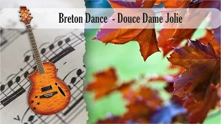 Partitura y Tablatura Breton Dance-Douce Dame Jolie Guitarra Acústica