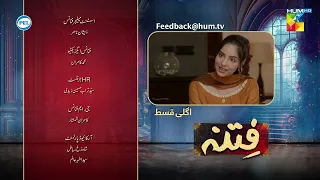 Fitna - Episode 45 Teaser - Digitally Presented by PEL - 28th October 2023 - HUM TV