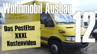 Wohnmobil Ausbau | Das Postelse XXXL Kostenvideo | VLOG 12