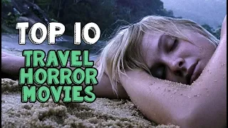 Top 10 Travel Horror Movies