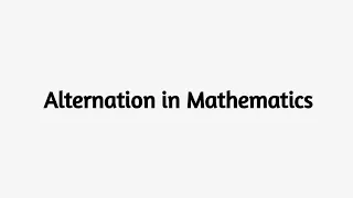 Alternation meaning | Defination Alternation in Mathematics